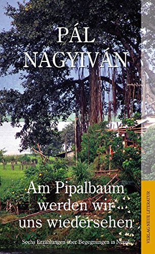 Am Pipalbaum werden wir uns wiedersehen